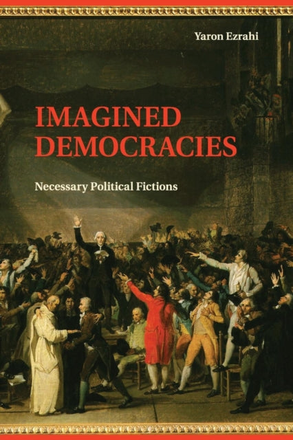 Book cover of: Imagined Democracies. By: Yaron Ezrahi