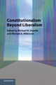 Book cover of: Constitutionalism beyond Liberalism