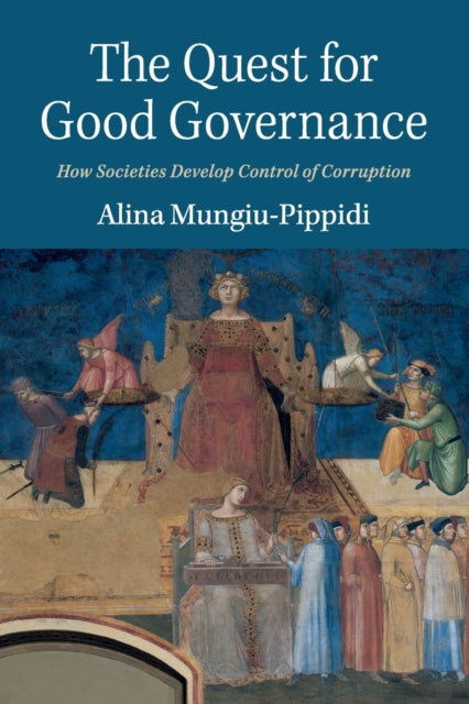 Book cover of: Quest for Good Governance. By: Alina Mungiu-Pippidi