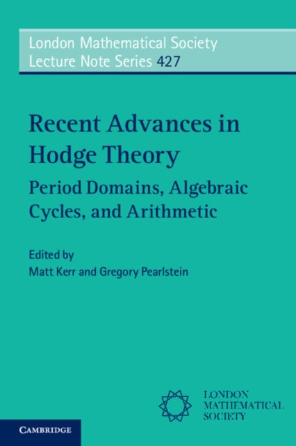 Book cover of: Recent Advances in Hodge Theory. By: Matt Kerr