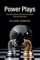 Book cover of: Power Plays. By: Allison Carnegie