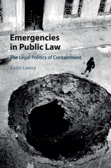 Book cover of: Emergencies in Public Law. By: Karin Loevy