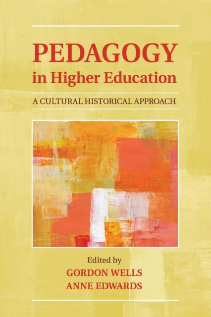 Book cover of: Pedagogy in Higher Education. By: Gordon Wells
