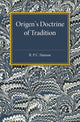 Book cover of: Origen's Doctrine of Tradition. By: R. P. C. Hanson