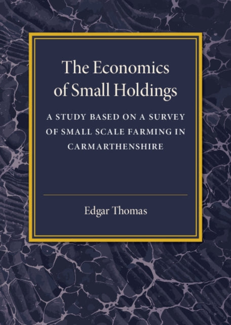 Book cover of: Economics of Small Holdings. By: Edgar Thomas
