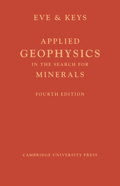 Applied Geophysics in the Search for Minerals