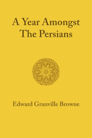 A Year amongst the Persians