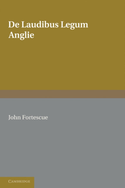 Book cover of: De Laudibus Legum Anglie. By: John Fortescue