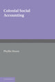 Book cover of: Colonial Social Accounting. By: Phyllis Deane