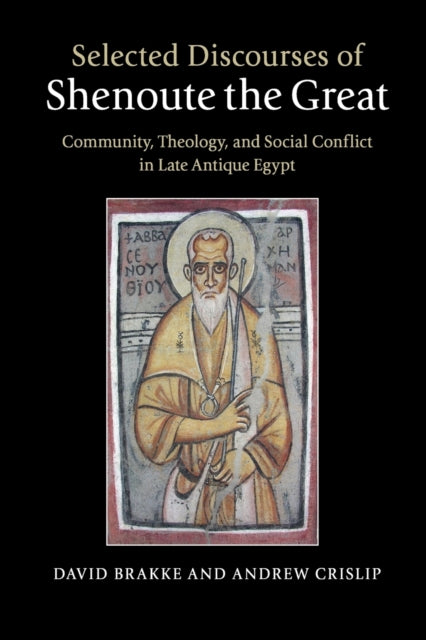 Selected Discourses of Shenoute the Great