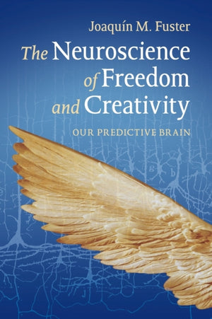 Neuroscience of Freedom and Creativity