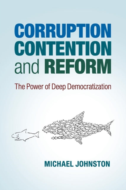 Book cover of: Corruption, Contention, and Reform