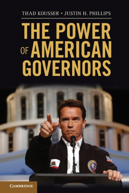 Book cover of: Power of American Governors. By: Thad Kousser
