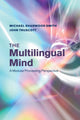 Book cover of: Multilingual Mind. By: Michael Sharwood Smith
