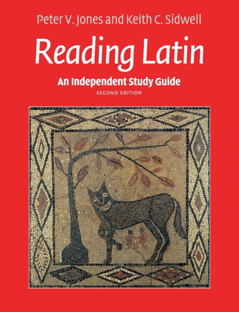 An Independent Study Guide to Reading Latin