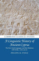 Book cover of: Linguistic History of Ancient Cyprus. By: Philippa M. Steele
