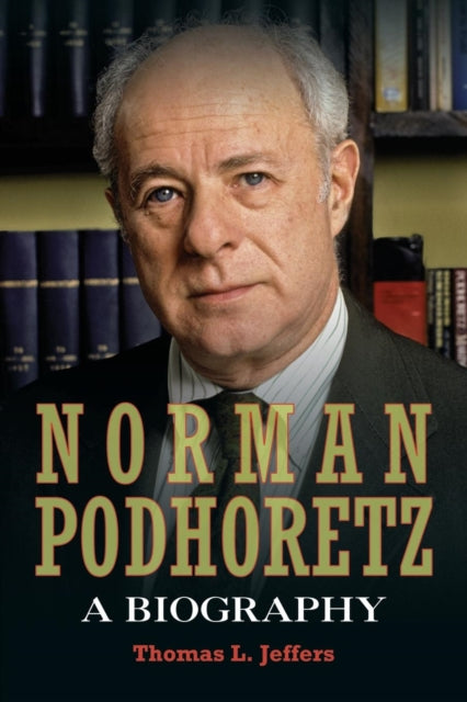 Book cover of: Norman Podhoretz. By: Thomas L. Jeffers