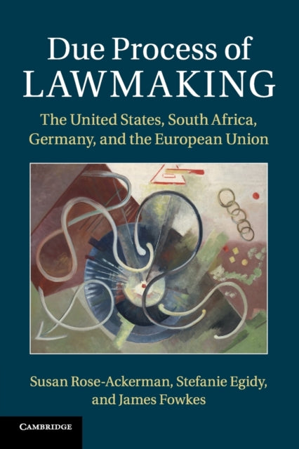 Book cover of: Due Process of Lawmaking. By: Susan Rose-Ackerman