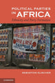 Book cover of: Political Parties in Africa. By: Sebastian Elischer