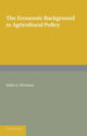 Book cover of: Economic Background to Agricultural Policy. By: Edith H. Whetham