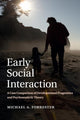 Book cover of: Early Social Interaction. By: Michael A. Forrester