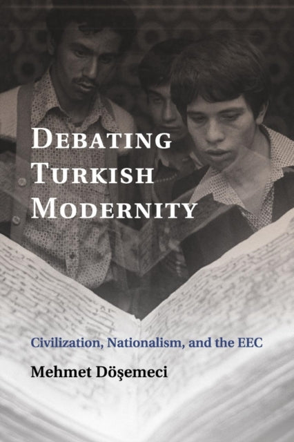 Book cover of: Debating Turkish Modernity. By: Mehmet Döşemeci