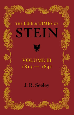 The Life and Times of Stein: Volume 3