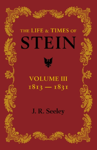 The Life and Times of Stein: Volume 3