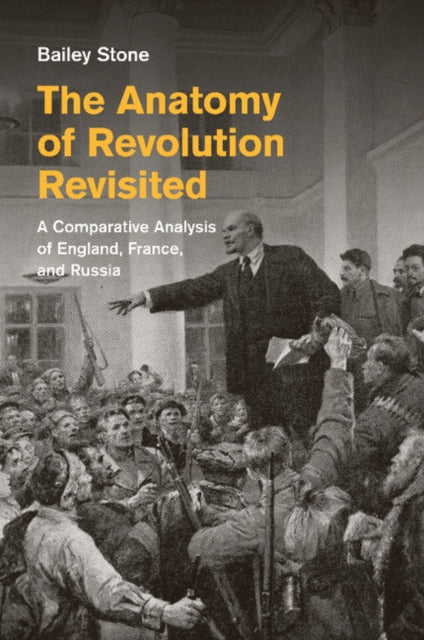 Book cover of: Anatomy of Revolution Revisited. By: Bailey Stone