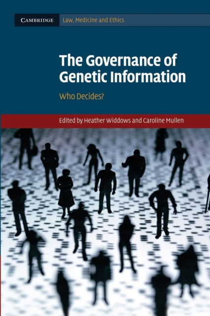 Book cover of: Governance of Genetic Information. By: Heather Widdows
