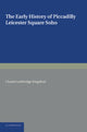 Book cover of: Early History of Piccadilly, Leicester Square, Soho and their Neighbourhood. By: Charles Lethbridge Kingsford