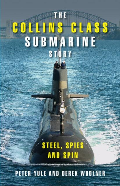 Book cover of: Collins Class Submarine Story. By: Peter Yule