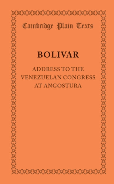 Book cover of: Address to the Venezuelan Congress at Angostura. By: Simón Bolivar