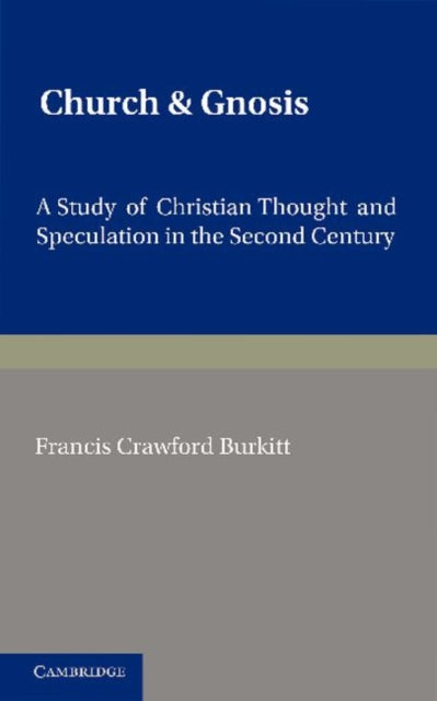 Book cover of: Church and Gnosis. By: F. C Burkitt
