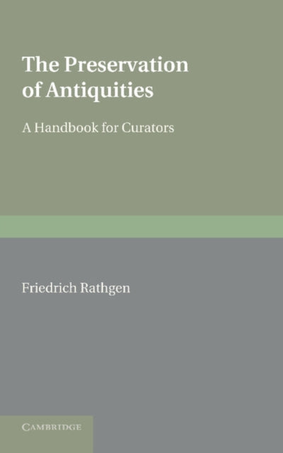 Book cover of: Preservation of Antiquities. By: Friedrich Rathgen