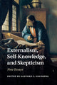 Book cover of: Externalism, Self-Knowledge, and Skepticism