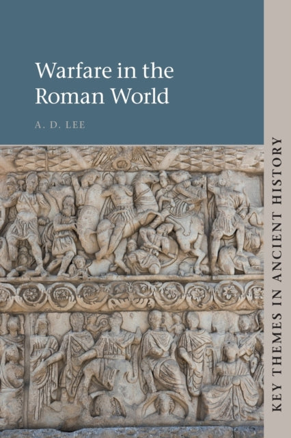 Book cover of: Warfare in the Roman World. By: A. D. Lee