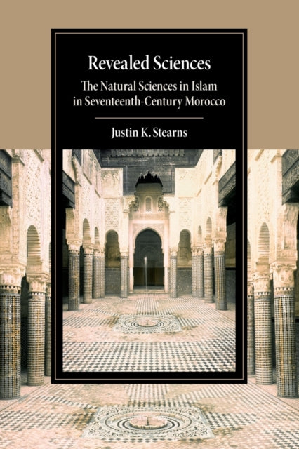 Book cover of: Revealed Sciences. By: Justin K. Stearns