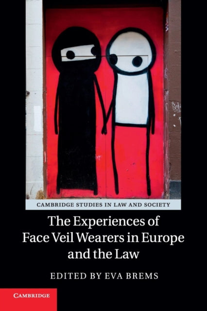 Book cover of: Experiences of Face Veil Wearers in Europe and the Law. By: Eva Brems