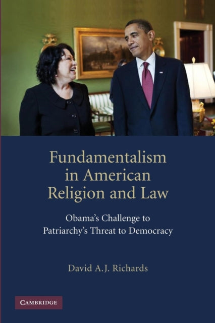 Book cover of: Fundamentalism in American Religion and Law. By: David A. J. Richards