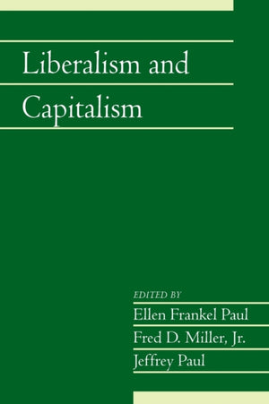 Liberalism and Capitalism: Volume 28, Part 2