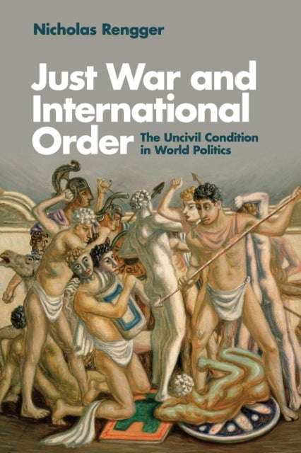 Book cover of: Just War and International Order