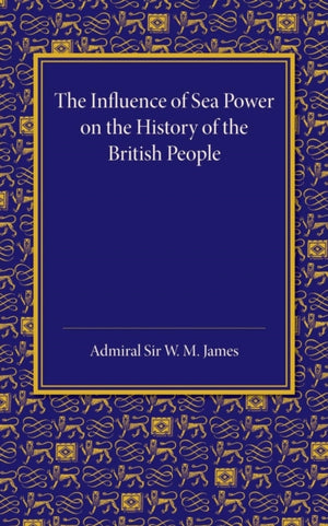Influence of Sea Power on the History of the British People