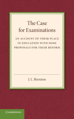 The Case for Examinations