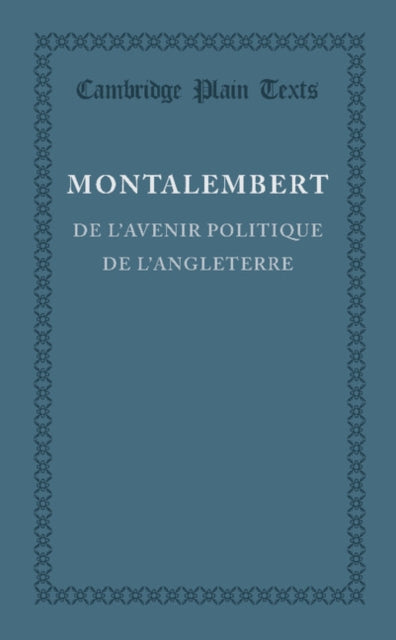 Book cover of: De l'avenir politique de l'Angleterre. By: Charles de Montalembert