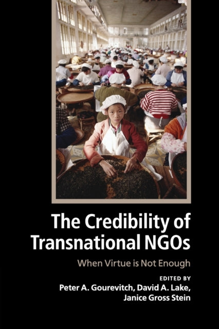 Book cover of: Credibility of Transnational NGOs. By: Peter Alexis Gourevitch