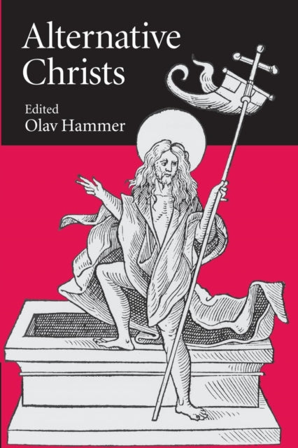 Book cover of: Alternative Christs. By: Olav Hammer