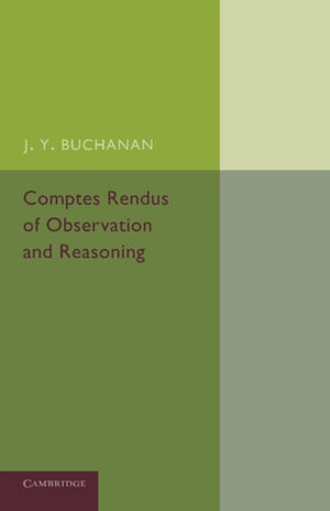 Comptes Rendus of Observation and Reasoning