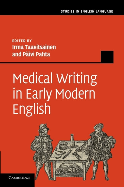Book cover of: Medical Writing in Early Modern English. By: Irma Taavitsainen