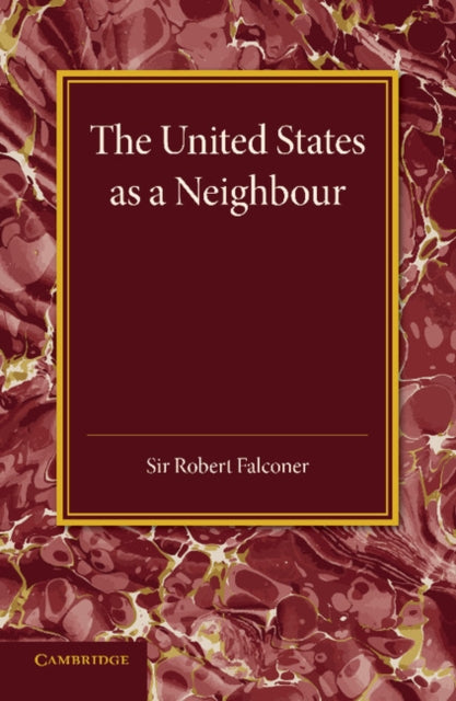 The United States as a Neighbour from a Canadian Point of View